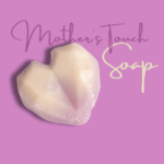 Mother’s Touch Soap